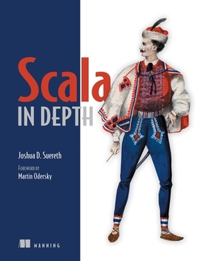 Scala in Depth by Josh Suereth