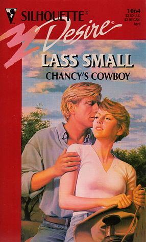 Chancy's Cowboy by Lass Small