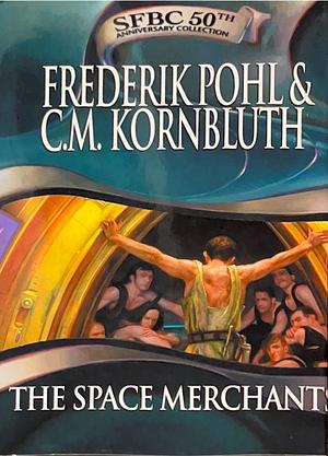 The Space Merchants by Frederik Pohl, C.M. Kornbluth