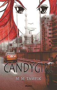 Candygirl by M.M. Tawfik