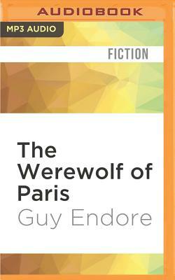 The Werewolf of Paris by Guy Endore