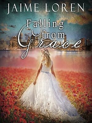 Falling from Grace by Jaime Loren