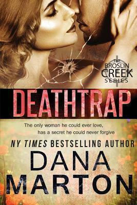 Deathtrap by Dana Marton