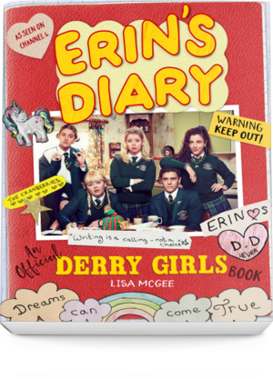 Erin's Diary: An Official Derry Girls Book by Lisa McGee