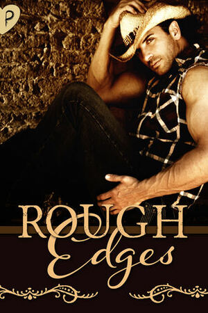 Rough Edges by Trayce Primm, Christine Morgan, Pumpkin Spice, Brantwijn Serrah, Jen DeLuca, Cori Vidae, T.J. Dodd, Anna Kyle