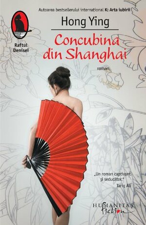 Concubina din Shanghai by Hong Ying