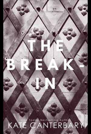 The Break-in by Kate Canterbary