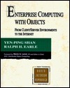 Enterprise Computing with Objects by Yen-Ping Shan, Ralph Earle