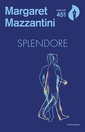 Splendore by Margaret Mazzantini