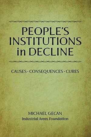 People's Institutions in Decline by Michael Gecan