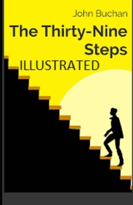 The Thirty-Nine Steps Illustrated by John Buchan