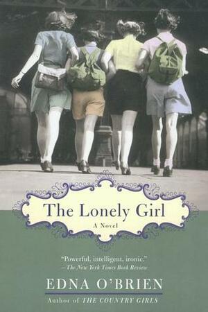 The Lonely Girl by Edna O'Brien