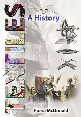 Textiles: A History by Fiona McDonald