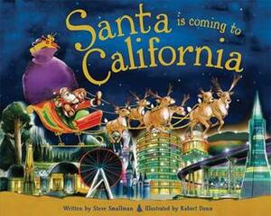 Santa Is Coming to California by Steve Smallman, Robert Dunn