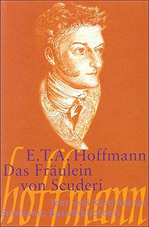 Das Fräulein Von Scuderi by E.T.A. Hoffmann