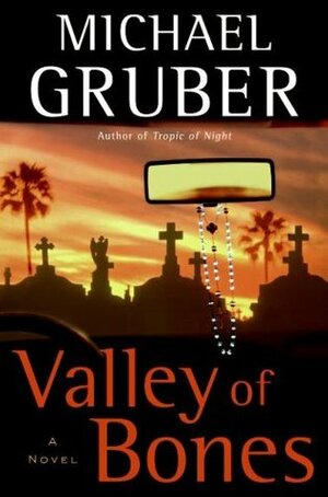 Valley of Bones by Michael Gruber