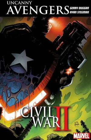 Uncanny Avengers: Unity Vol. 3: Civil War II by Ryan Stegman, Gerry Duggan