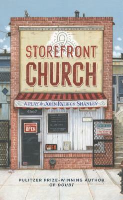 Storefront Church by John Patrick Shanley