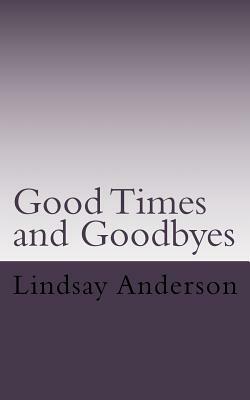 Goodtimes and Goodbyes: A Lyndsey Kelley Novel by Lindsay Anderson