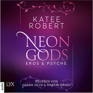 Neon Gods - Eros & Psyche by Katee Robert