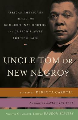 Uncle Tom or New Negro? by Rebecca Carroll