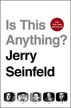 Jerry Seinfeld - Is This Anything? Signed First Edition First Printing Autographed Copy by Jerry Seinfeld