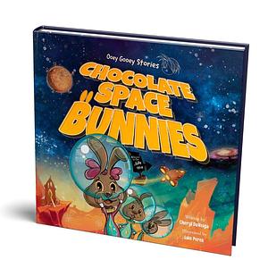 Chocolate Space Bunnies: A Funny Bunny Space Adventure for Children Ages 4-8 by Luis Peres, Cheryl DaVeiga