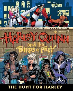 Harley Quinn & the Birds of Prey: The Hunt for Harley by Amanda Conner