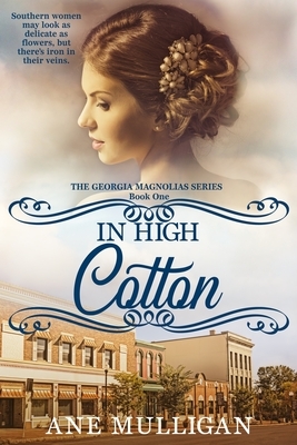 In High Cotton by Ane Mulligan