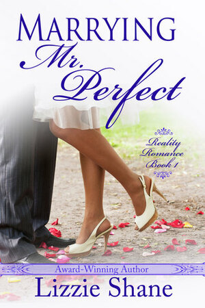 Marrying Mr. Perfect by Lizzie Shane