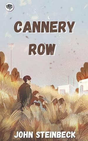 Cannery Row by John Steinbeck