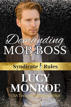 Demanding Mob Boss by Lucy Monroe