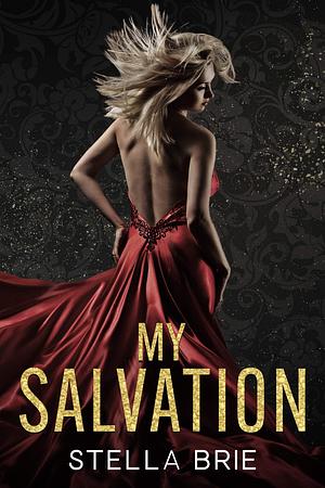 My Salvation by Stella Brie