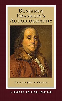 Benjamin Franklin's Autobiography by Benjamin Franklin