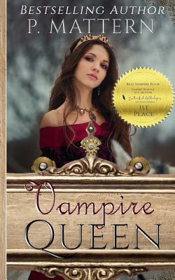 The Vampire Queen by P. Mattern