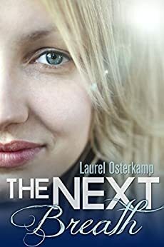 The Next Breath by Laurel Osterkamp