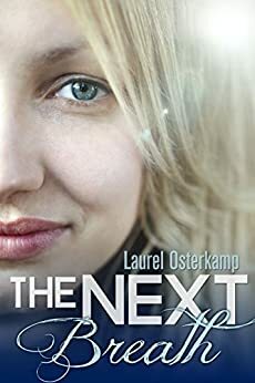 The Next Breath by Laurel Osterkamp