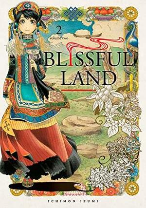 Blissful Land, Volume 2 by Ichimon Izumi