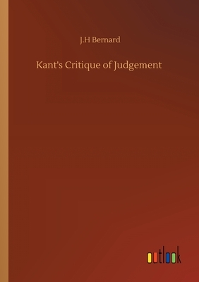 Kant's Critique of Judgement by J. H. Bernard
