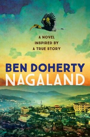 Nagaland by Ben Doherty