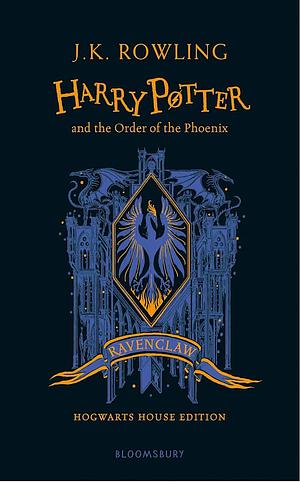 Harry Potter and the Order of the Phoenix - Ravenclaw Edition by J.K. Rowling