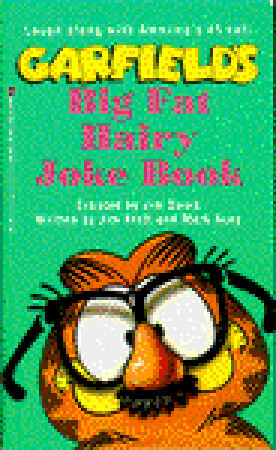 Garfield's Big Fat Hairy Joke Book by Jim Davis