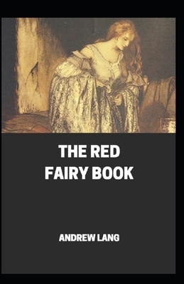 The Red Fairy Book Annotated by Andrew Lang