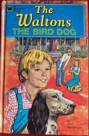 The Waltons: The Bird Dog by Dion Henderson