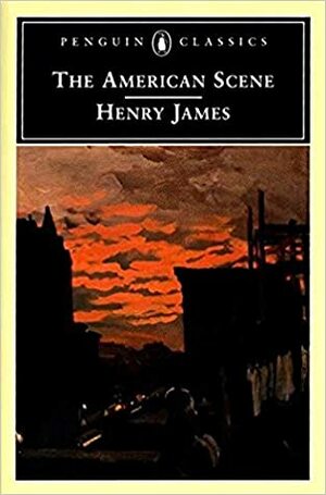 The American Scene by Henry James
