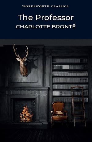 The Professor by Charlotte Brontë