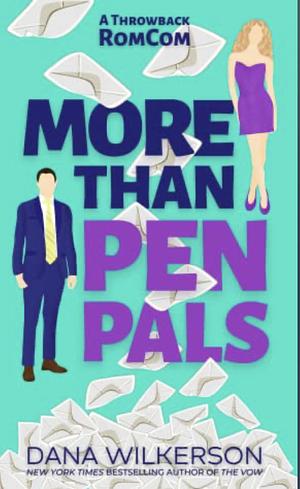 More than Pen Pals by Dana Wilkerson