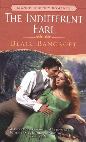 The Indifferent Earl by Blair Bancroft