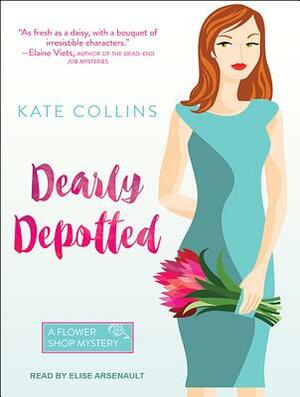 Dearly Depotted by Kate Collins