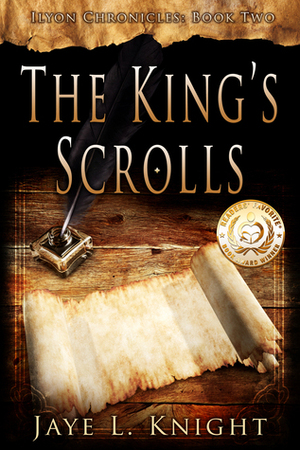 The King's Scrolls by Jaye L. Knight